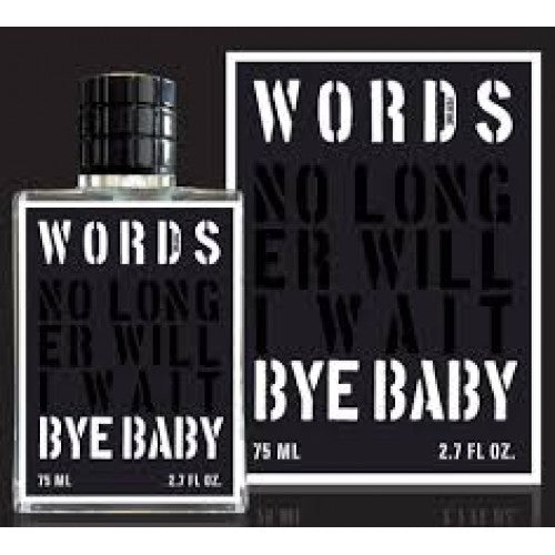 Words Bye Baby 75ML